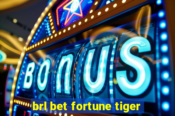 brl bet fortune tiger